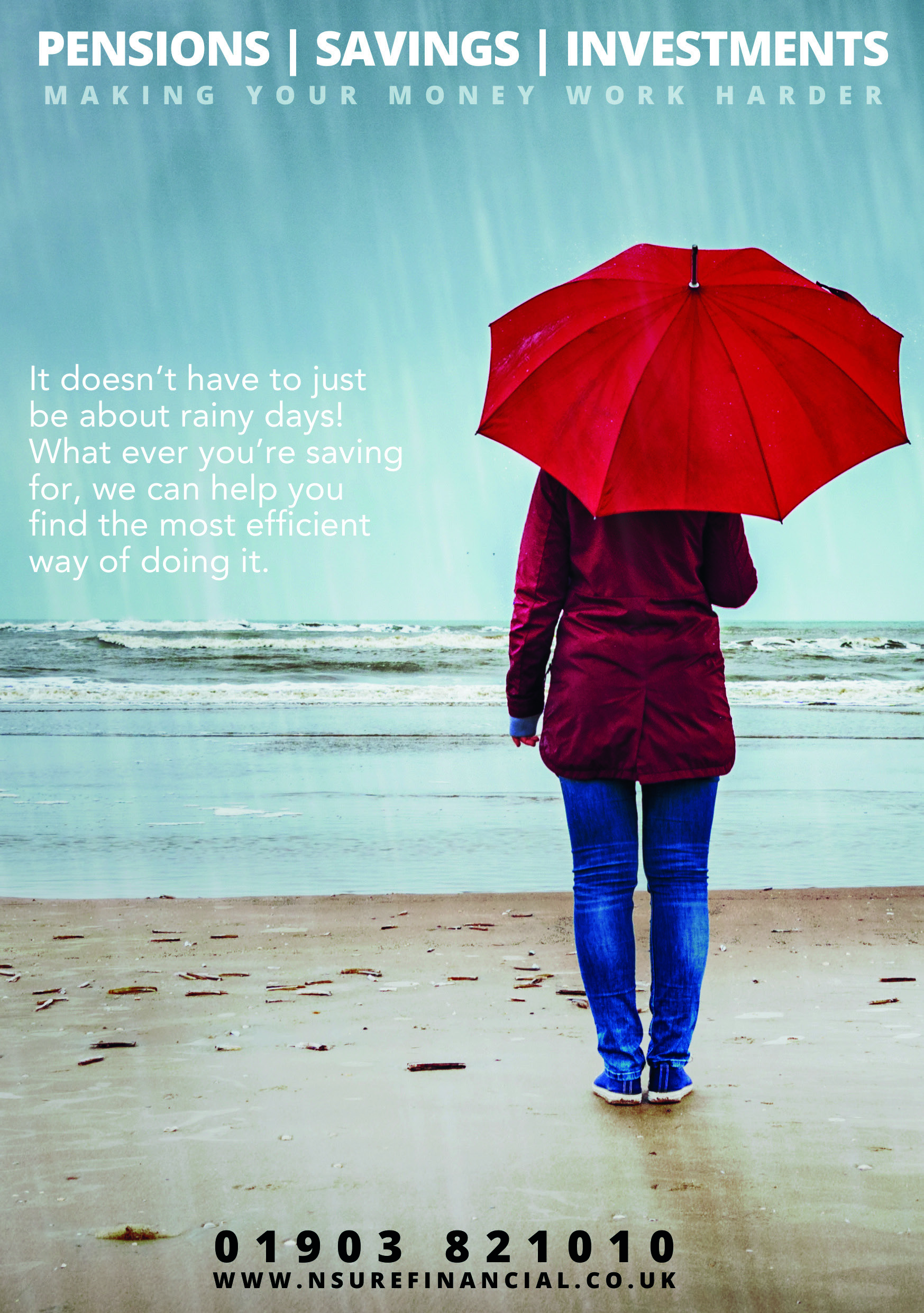 A person stands on a beach with an umbrella in the rain.  Text says it doesn't have to just be about rainy day savings